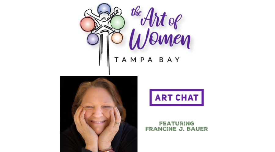 Francine Bauer Interview The Art of Women Tampa Bay - Art Chat with Renee Warmack