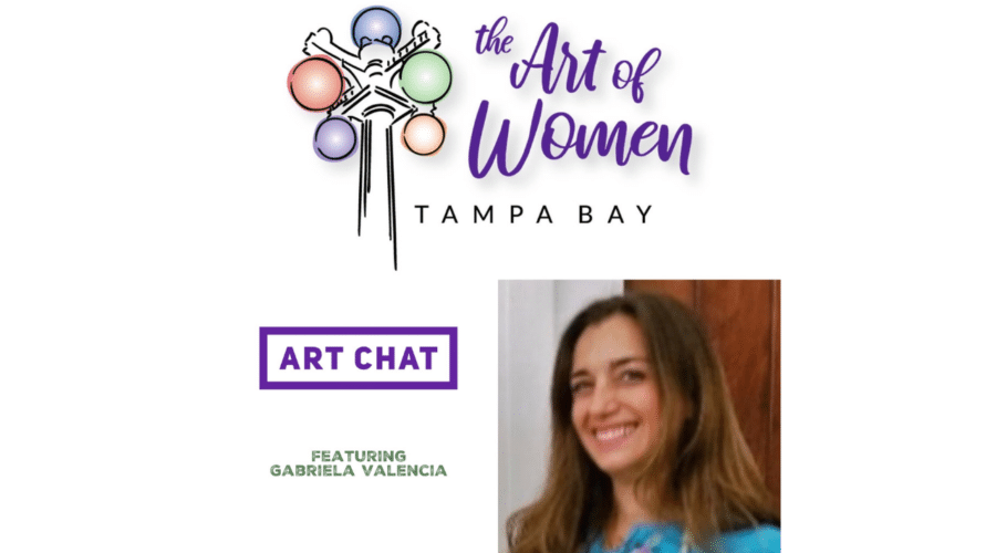 Gabriela Valencia Interview The Art of Women Tampa Bay - Art Chat with Renee Warmack