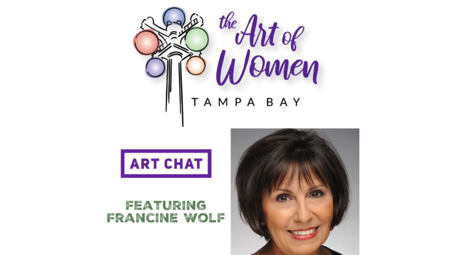 Francine Wolf Interview The Art of Women Tampa Bay - Art Chat with Renee Warmack