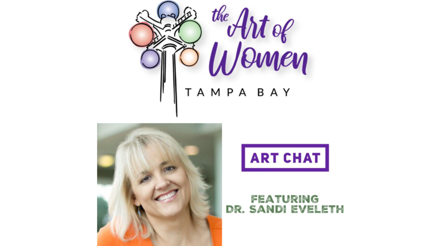 Dr Sandi Eveleth Interview The Art of Women Tampa Bay - Art Chat with Renee Warmack